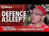 Defence Asleep? | VfL Wolfsburg 3-2 Manchester United | FANCAM