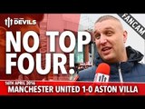 No Top Four! | Manchester United 1-0 Aston Villa | FANCAM