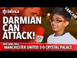 Darmian Can Attack! | Manchester United 2-0 Crystal Palace | FANCAM