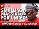 Chris Smalling: Massive For United! | Manchester United 1-0 Aston Villa | FANCAM