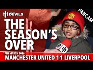 The Season's Over! | Manchester United 1-1 Liverpool | FANCAM