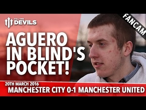 Aguero In Blind's Pocket! | Manchester City 0-1 Manchester United | FANCAM