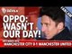 OPPO: Wasn't Our Day! | Manchester City 0-1 Manchester United | FANCAM
