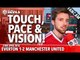 Touch, Pace AND Vision! | Everton 1-2 Manchester United | FANCAM
