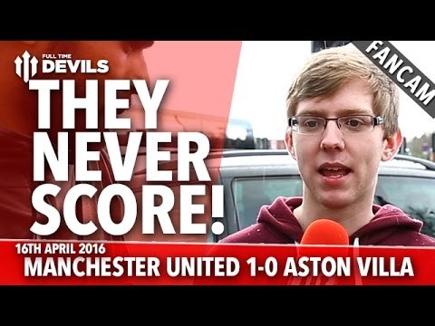 They Never Score! | Manchester United 1-0 Aston Villa | FANCAM