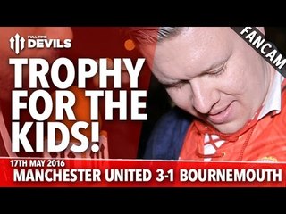 Trophy For The Kids! | Manchester United 3-1 Bournemouth | FANCAM