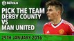 Pick The Team! | Derby County vs Manchester United | FA Cup Fourth Round