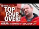Andy Tate: Top Four Over! | Manchester United 1-1 Leicester City | FANCAM
