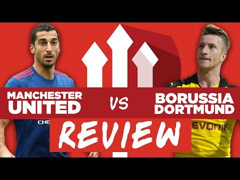 Manchester United 1-4 Borussia Dortmund | REVIEW Mkhitaryan, Castro x2, Aubameyang, Dembele