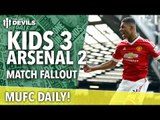 Manchester United 3-2 Arsenal Fallout! | MUFC Daily