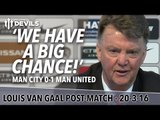 Manchester Derby | 'We Have A Big Chance' | Louis van Gaal Presser | City 0-1 United