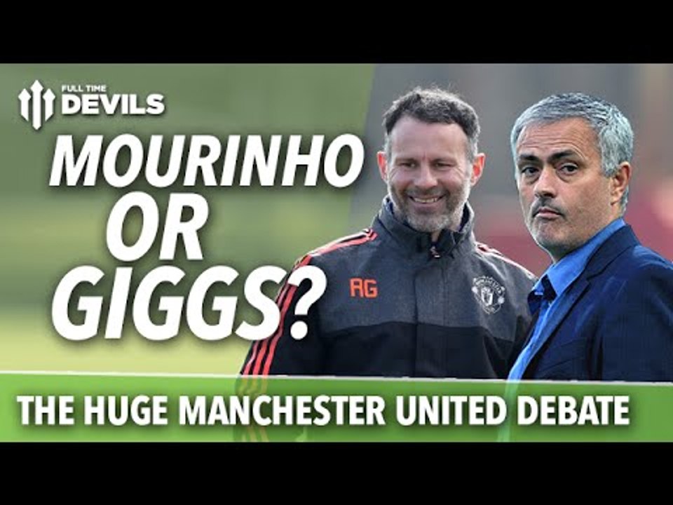 José Mourinho or Ryan Giggs?: The HUGE Manchester United Debate! Who to Appoint?!