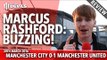 Marcus Rashford: Buzzing! | Manchester City 0-1 Manchester United | REVIEW