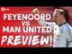 Feyenoord vs Manchester United | PREVIEW