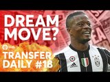 Evra, Griezmann, Bale | Manchester United Transfer News | Transfer Daily #18