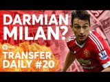 Matteo Darmian, Sean Goss | Manchester United Transfer News | Transfer Daily #20