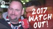 Andy Tate: 2017 Watch Out! | Manchester United 2-1 Middlesbrough | FANCAM