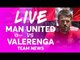 FELLAINI!!! Manchester United vs Valerenga LIVE TEAM NEWS STREAM