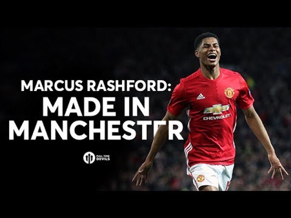 Marcus Rashford: Made In Manchester