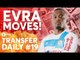 Evra to Marseille, Sean Goss, Felipe Anderson | Manchester United Transfer News | Transfer Daily #19