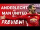 Anderlecht vs Manchester United | LIVE PREVIEW