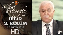 Nihat Hatipoğlu ile İftar - 17 Mayıs 2018