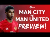 Manchester City vs Manchester United | LIVE DERBY PREVIEW