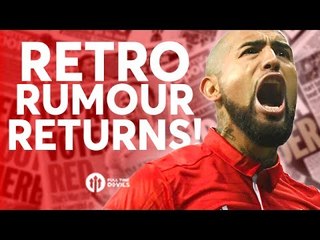 Vidal?!?! Retro Rumour Returns! Tomorrow's Manchester United Transfer News Today! #40