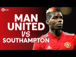 Manchester United vs Southampton LIVE PREMIER LEAGUE PREVIEW!