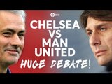 CHELSEA VS MANCHESTER UNITED! The HUGE Debate w/CFC FANTV & CHEEKY SPORT!