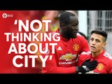 'Not Thinking About City!' Full Time Review MANCHESTER UNITED 2-0 SWANSEA CITY