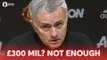 Jose Mourinho: £300 Million? NOT ENOUGH! Full Press Conference Man United 2-2 Burnley