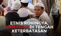 Etnis Rohingya, Ramadan di Tengah Keterbatasan