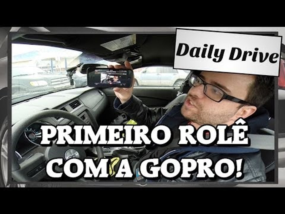 Daily Drive com a GoPro!