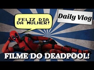 O filme do Deadpool foi legal PRA CARAIO! (SEM SPOILERS)
