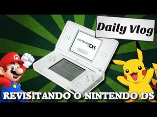 Revisitando o Nintendo DS!