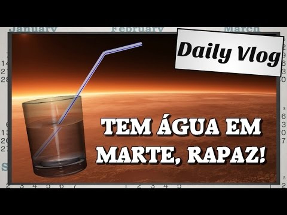 Tem água em Marte, rapaz!