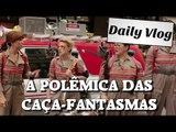 O real problema do filme das Caças Fantasmas