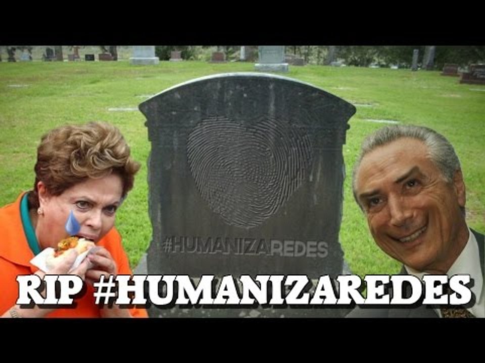 O #HumanizaRedes MORREU?