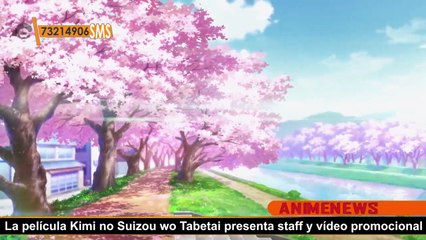 La película Kimi no Suizou wo Tabetai presenta staff y vídeo promocional