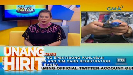 Unang Hirit: SIM card registration, makabubuti nga ba? | Kapuso sa Batas