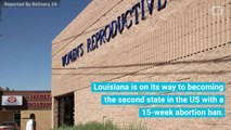 Louisiana Passes Bill To Ban Abortions At 15 Weeks
