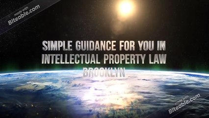 Simple Guidance for You in Intellectual Property Law Brooklyn