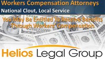 Workers' Compensation (Work Comp) Lawsuit - (888) 642-6311 - Helios Legal Group - Lawyer & Attorney