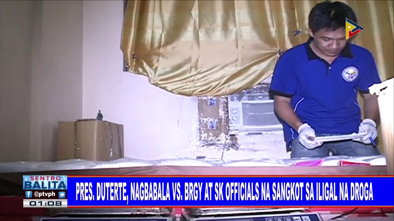 #SentroBalita: Pangulong #Duterte, nagbabala vs Brgy at SK officials na sangkot sa iligal na droga