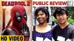 Deadpool 2 HINDI Public Reaction | Ranveer Singh
