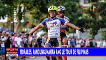 SPORTS BALITA: Morales, pangungunahan ang Le Tour de Filipinas