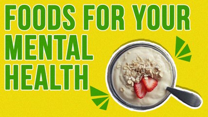 Foods That Can Impact Your Mental Health,