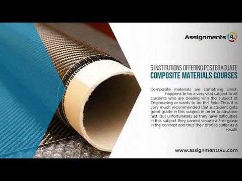 6 Institutions Offering Postgraduate Composite Materials Courses