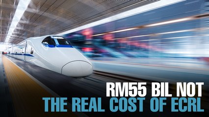 NEWS: ECRL costs 'much more' than RM55b